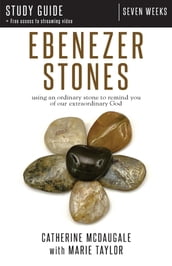 Ebenezer Stones Study Guide plus streaming video