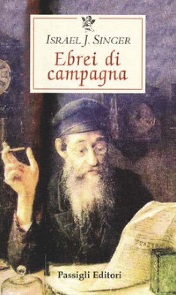 Ebrei di campagna - Israel Joshua Singer