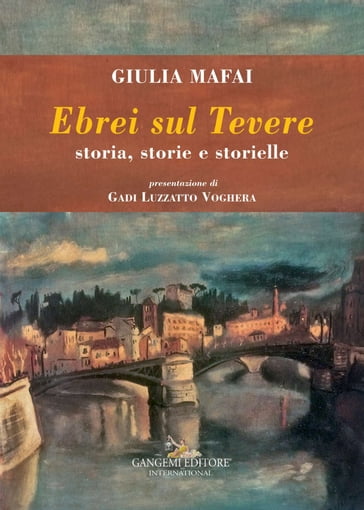 Ebrei sul Tevere - Giulia Mafai