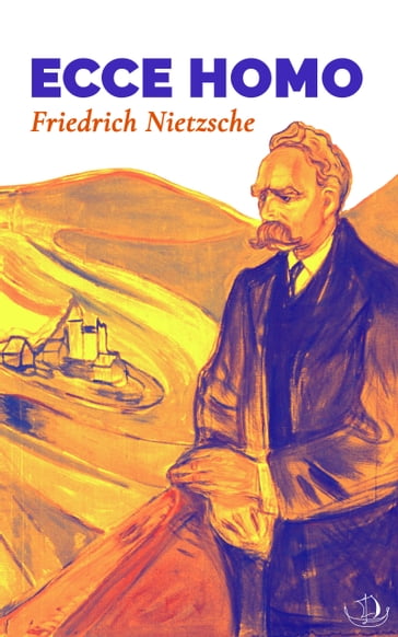 Ecce Homo - Aldo Oberdorfer (Traduttore) - Friedrich Nietzsche