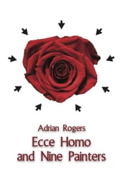 Ecce Homo and Nine Painters