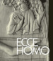 Ecce homo. L incontro fra il divino e l umano per una diversa antropologia