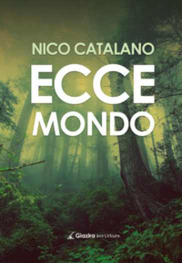 Ecce mondo - Nico Catalano | 