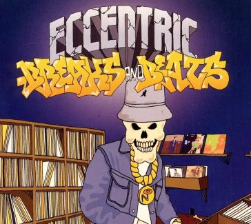 Eccentric breaks & beats