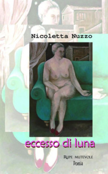 Eccesso di luna - Nicoletta Nuzzo