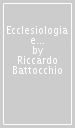 Ecclesiologia e politica in Marsilio da Padova