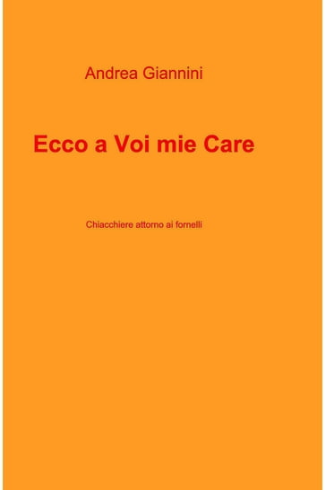 Ecco a Voi mie Care - Andrea Giannini