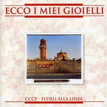 Ecco i miei gioielli - Cccp