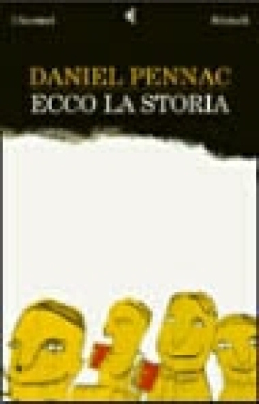 Ecco la storia - Daniel Pennac