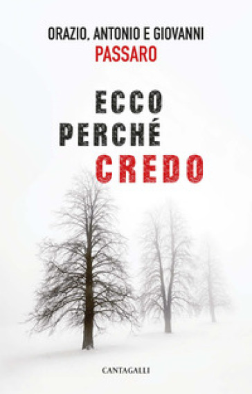 Ecco perché credo - Orazio Passaro - Antonio Passaro - Giovanni Passaro