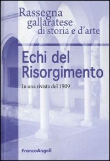 Echi del Risorgimento. In una rivista del 1909