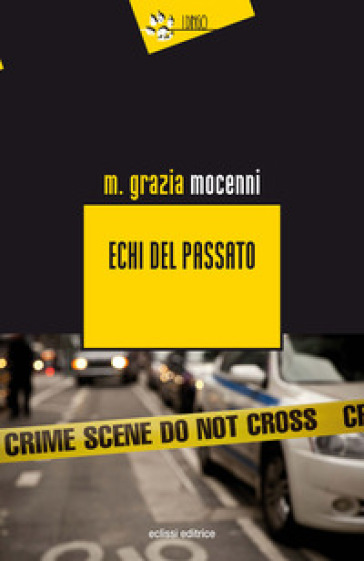 Echi del passato - M. Grazia Mocenni