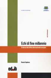 Echi di fine millennio. Il ritorno del diritto internazionale europeo