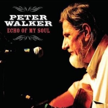 Echo of my soul - Peter Walker