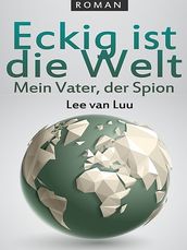 Eckig ist die Welt