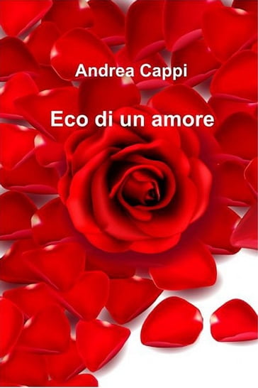 Eco di un amore - Andrea Cappi