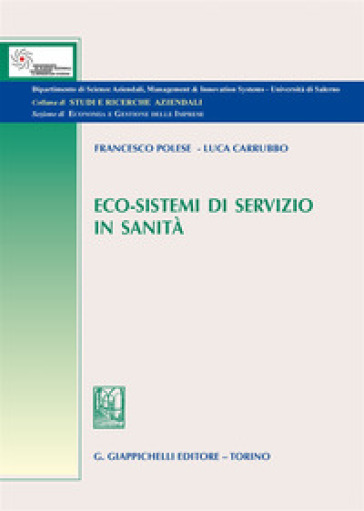 Eco-sistemi di servizio in sanità - Francesco Polese | 