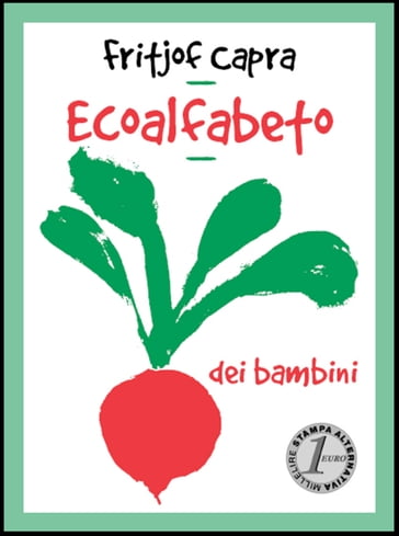 Ecoalfabeto. L'orto dei bambini - Fritjof Capra