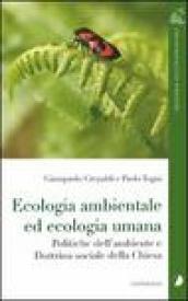 Ecologia ambientale ed ecologia umana. Politiche dell