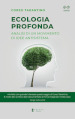 Ecologia profonda. Analisi di un movimento di idee antisistema