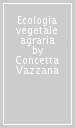 Ecologia vegetale agraria