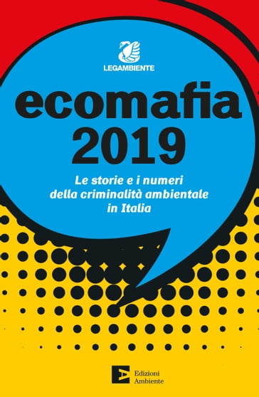 Ecomafia 2019 - Osservatorio Nazionale Ambiente