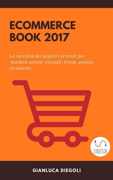 Ecommerce book 2017 - Gianluca Diegoli