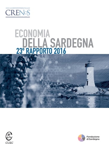 Economia della Sardegna 23° Rapporto 2016 - AA.VV. Artisti Vari