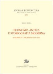 Economia antica e storiografia moderna. Interpreti e problemi (1893-1938)