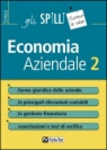 Economia aziendale. 2: Forma giuridica delle aziende - Marco Bianchi - Nicoletta Maggio