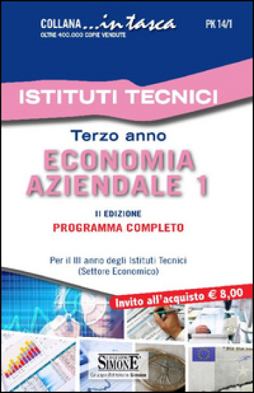 Economia aziendale. Per il 3° anno degli Istituti Tecnici (settore economico). Programma completo. 1.