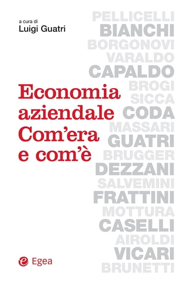 Economia aziendale. Com'era e com'è - Luigi Guatri