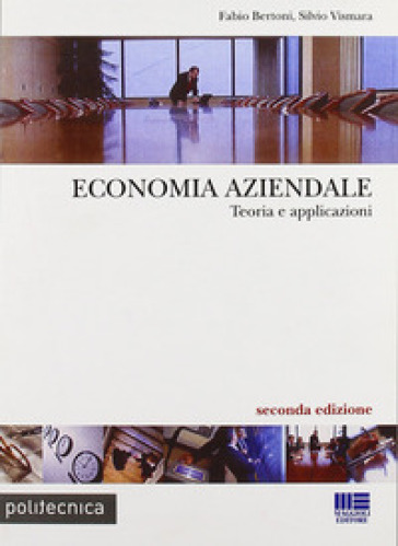Economia aziendale - Fabio Bertoni - Silvio Vismara