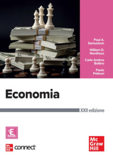 Economia. Con connect. Con e-book - Paul A. Samuelson - William D. Nordhaus - Carlo A. Bollino