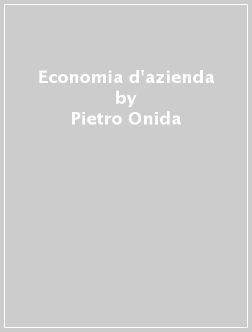 Economia d'azienda - Pietro Onida
