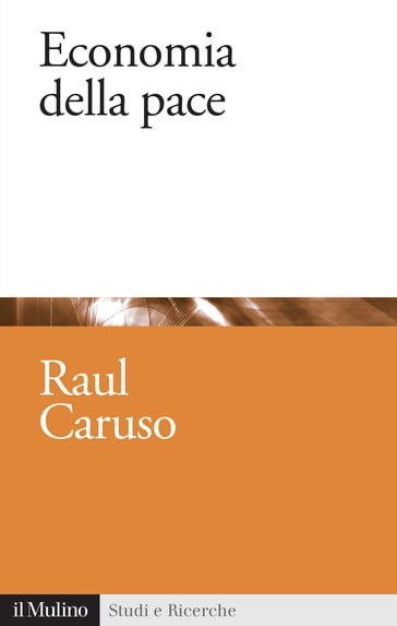 Economia della pace - Caruso Raul