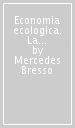 Economia ecologica. La transizione ambientale verso uno sviluppo sostenibile