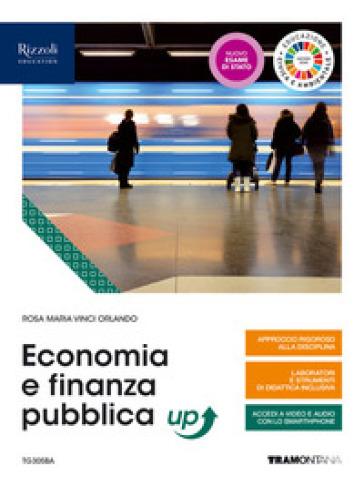 Economia e finanza pubblica up. Per le Scuole superiori. Con e-book. Con espansione online - Rosa Maria Vinci Orlando
