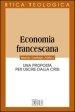 Economia francescana. Una proposta per uscire dalla crisi