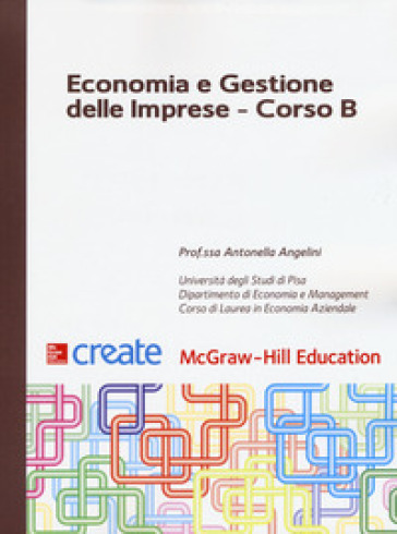 Economia e gestione delle imprese. Corso B - Antonella Angelini