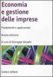 Economia e gestione delle imprese. Fondamenti e applicazioni