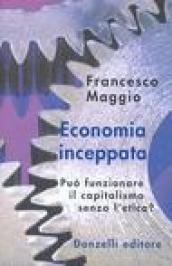 Economia inceppata. Può funzionare il capitalismo senza l