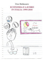 Economia e lavoro in Italia: 1995-2018