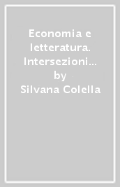 Economia e letteratura. Intersezioni discorsive nella cultura inglese del primo Ottocento