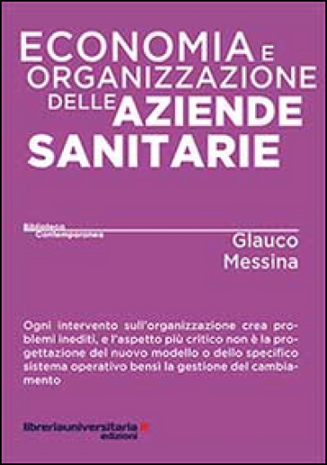 Economia e organizzazione delle aziende sanitarie - Glauco Messina