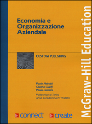 Economia e organizzazione aziendale. Con aggiornamento online - Paolo Neirotti - Silvano Guelfi - Paolo Landoni