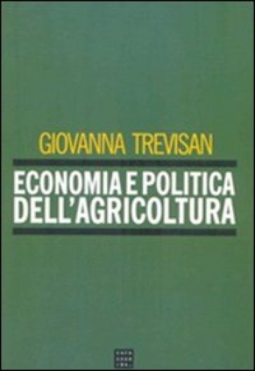 Economia e politica dell'agricoltura - Giovanna Trevisan