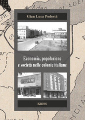 Economia, popolazione e società nelle colonie italiane