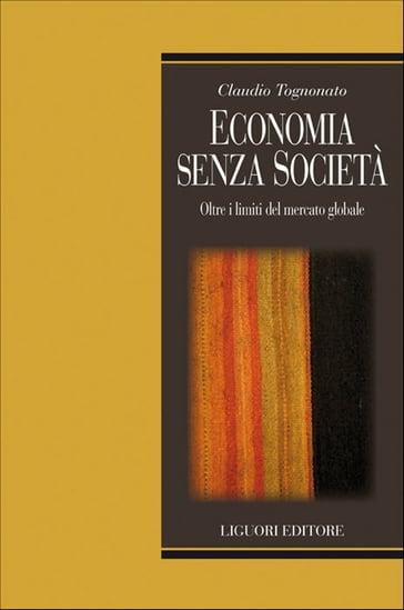 Economia senza società - Claudio Tognonato