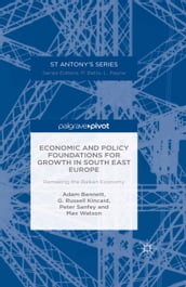 Economic and Policy Foundations for Growth in South East Europe